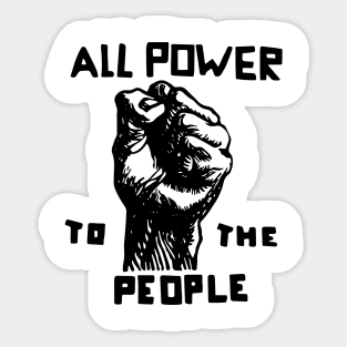 All Power To The People, Black Power, Black Lives Matter Sticker